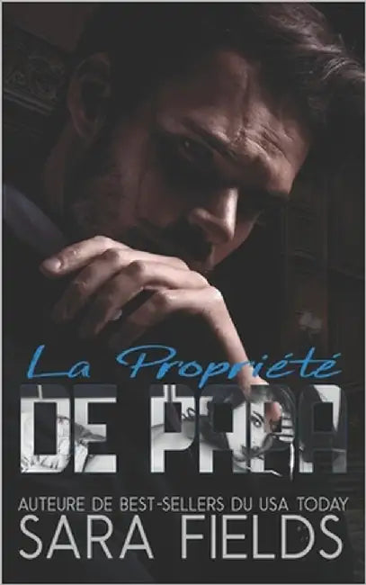 La Propriété de Papa: Une Romance avec un Milliardaire by Fields, Sara