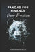 Pandas for Finance: Power Precision: A Comprehensive Guide to Mastering Finance with Pandas by Alice Schwartz