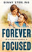 Forever Focused: Scared to Love/Second Chance Romance by Ginny Sterling