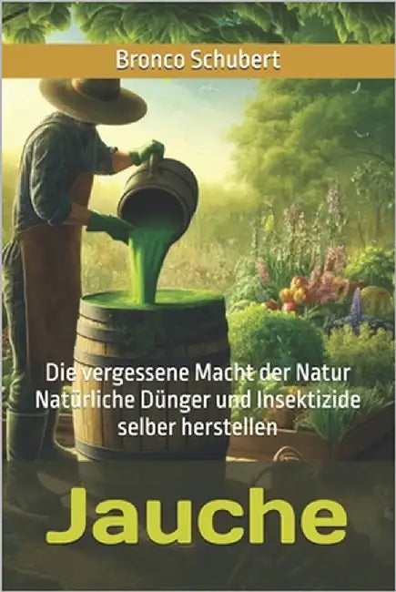 Jauche: Die vergessene Macht der Natur by Sieg, Maddl