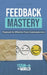 Feedback Mastery: Playbook for Effective Team Communication by Nils Koenig