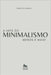 Menos é Mais: A Arte do Minimalismo by Enrico Guardelli