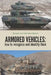 Armored Vehicles: How to Recognize and Identify Them by Sergio Caride Escribano