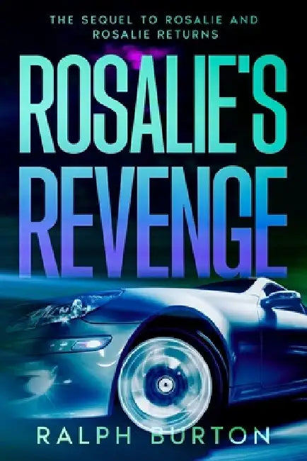 Rosalie's Revenge by Ralph Burton
