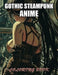 Gothic Steampunk Anime Coloring Book: Stress Relief and Creativity Coloring Pages for All Fans by Cooper Graham