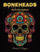 "Boneheads" Skull Coloring Book by Desiree A. Ruggerio