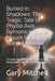 Buried in Shadows: The Tragic Tale of Phyllis Avis Symons and the Mount Victoria Tunnel Murder: The Tragic Tale of Phyllis Avis Symons an by Gary Mitchell
