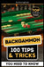 Backgammon: 100 Tips & Tricks You Need To Know: (Your Ultimate Guide to Winning Strategies and Mastery!) by Aldo Sigfredo