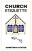 Church Etiquette by Demeteria Staton
