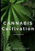 Cannabis Cultivation: Your Summer Guide to Mastering the Art of Growing Cannabis 2024 by Alice Schwartz