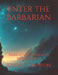 Enter the Barbarian: Dark Athyx Campaign Setting (RPG) by Kevin C. Davison