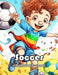 Soccer Coloring Book: 100+ Unique and Exciting Designs by Merlin Fahey
