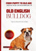 The Ultimate Old English Bulldog Handbook: The Essential Old English Bulldog Book Covering All Subjects Bulldog by James Troy