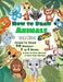 How To Draw Animals for Kids: Jungle: Learn to Draw 50 Cute Animals 2 in 1 book: 8 Step-by-Step Method & Grid copy Method by A. Bit Of Pixel