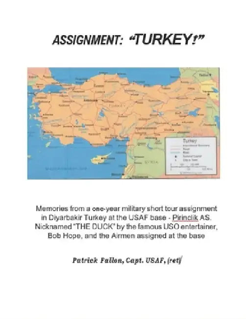 Assignment: Turkey! by Patrick A. Fallon