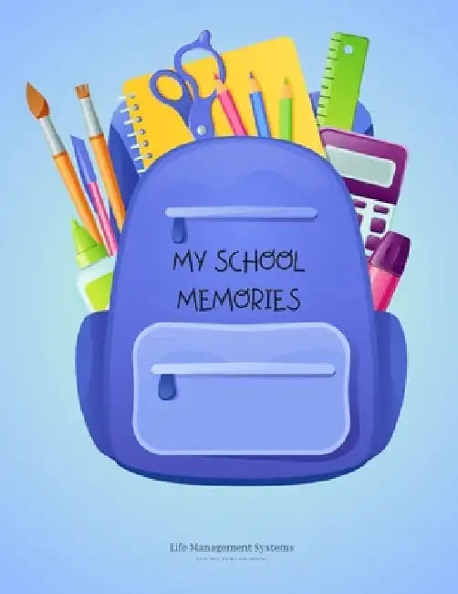 My School Memories by Amber Lynn Johnson
