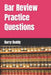 Bar Review Practice Questions by Barry Buddy