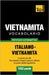 Vocabolario Italiano-Vietnamita per studio autodidattico - 7000 parole by Taranov, Andrey