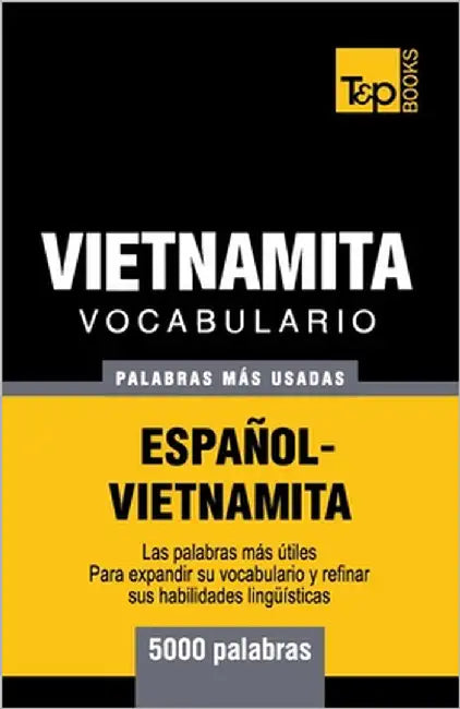 Vocabulario Español-Vietnamita - 5000 palabras más usadas by Taranov, Andrey