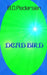 Dead Bird by B. D. Pedersen