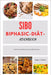SIBO Biphasic-Diät-Kochbuch: Einfache und köstliche darmfreundliche Rezepte by Peggy Valentine