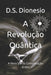 A Revolução Quântica: A Nova Era da Comunicação Grátis by D. S. Dionesio