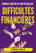 Comment arrêter de trop penser aux difficultés financières: Déprogrammez votre esprit et libérez-vous de l'anxiété financière; Les clés pour une vie p by Sarah Mila
