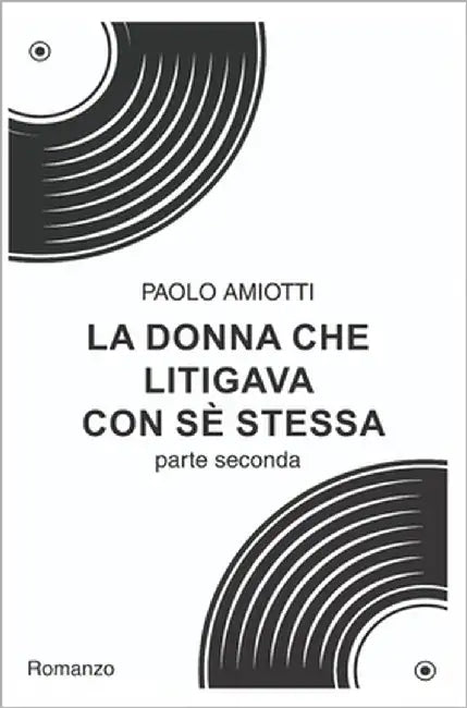 La donna che litigava con sè stessa - parte seconda by Amiotti, Paolo