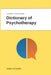 Dictionary of Psychotherapy: Technical Terms, Methods and Practical Applications by Mark Richard