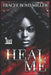 Heal Me: A Pretty Rage by Accuprose Editing Services