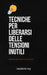 Abbandonare il controllo: Tecniche per liberarsi delle tensioni inutili by Isadora Ivy