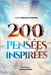 200 pensées inspirées by Inspirés, Éditions Livres