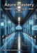 Azure Mastery: Comprehensive Guide to Passing SC-900 Exam by Gary Cunningham