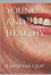 Young And Healthy by Jonathan Gray