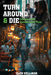 Turn Around & Die: Danger Lurks Around Every Turn by Glen Hellman