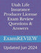 Utah Life Insurance Producer License Exam Review Questions & Answers by Mike Yu