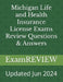 Michigan Life and Health Insurance License Exams Review Questions & Answers by Mike Yu