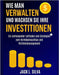 Wie Man Verwalten Und Wachsen Sie Ihre Investitionen: Ein umfassender Leitfaden und Strategien zum Vermögensaufbau und Portfoliomanagement by Silva, Jack L.