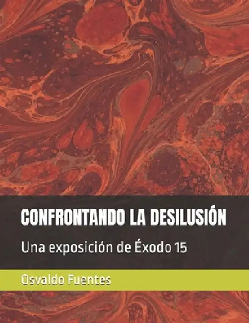 Confrontando La Desilusión