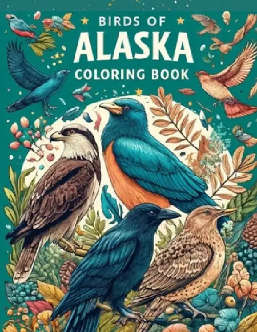 Birds of Alaska Coloring Book by Jon Martin
