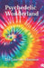 Psychedelic Wonderland by Eric Laurence Glassman