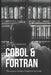 Cobol & Fortran: The Legacy Systems Programming Guide 2024 by Alice Schwartz