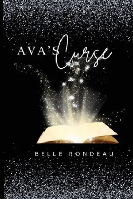 Ava's Curse: Star Crossed Novel by Belle Rondeau
