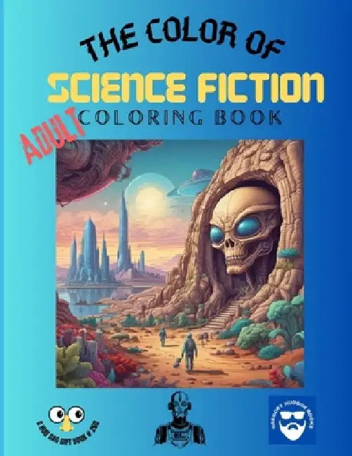 The Color of Science Fiction - Adult Coloring Book by Greg Hudson