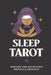 Sleep Tarot: Definitions and Spreads Before Bed by Priscilla Prescott