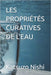 Les Propriétés Curatives de l'Eau by John Mercola, Katsuzo Nishi
