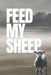 Feed My Sheep: 90 Day Devotional for Spiritual Growth - Volume 1 by Homer Darrell, III Hargrove