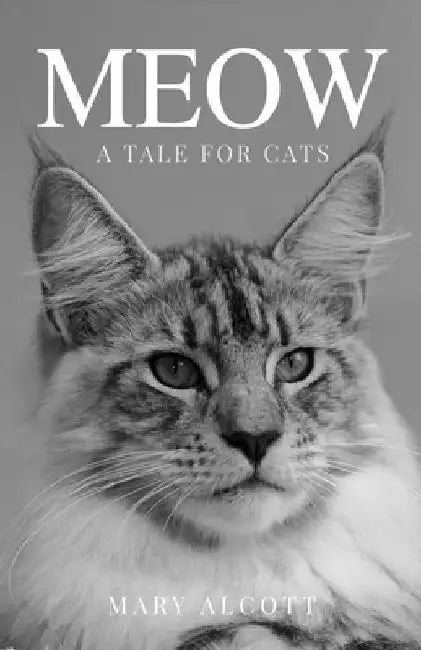Meow (Unabridged) by Mary Alcott