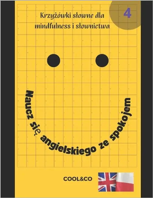 Naucz się angielskiego ze spokojem 4: Krzyżówki slowne dla mindfulness i slownictwa by Andco, Cool