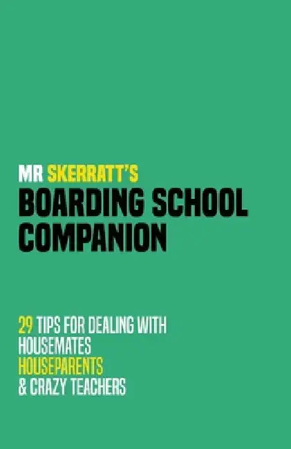 Mr Skerratt's Boarding School Companion by Alex Skerratt